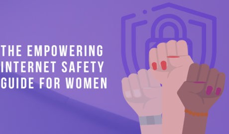 An Empowering Internet Safety Guide for Women - Newslibre