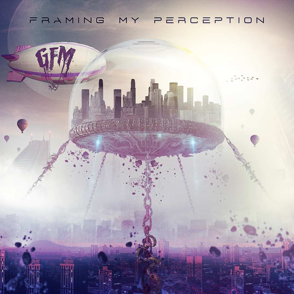GFM Breaks the Sound Barrier with Its Debut EP ‘Framing My Perception’ - Newslibre