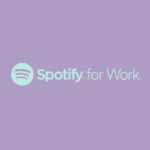 Spotify for Work Presents Itself As An Employee Perk - Newslibre