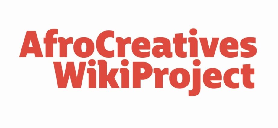 The African Narrative Launches AfroCreatives WikiProject That's Focused on African Creatives and Culture - Newslibre