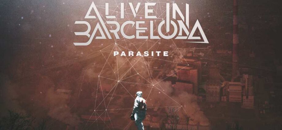 Alive In Barcelona Release A Commanding Melodic Rock Single "Parasite" - Newslibre